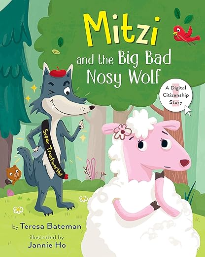 Mitzi & the Big Bad Nosy Wolf - Digital Citizenship (Ages 3-7)