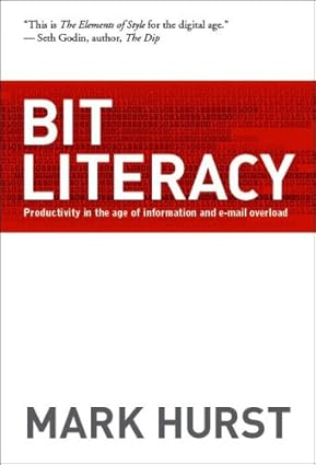 Bit Literacy by Mark Hurst - Digital Productivity Guide