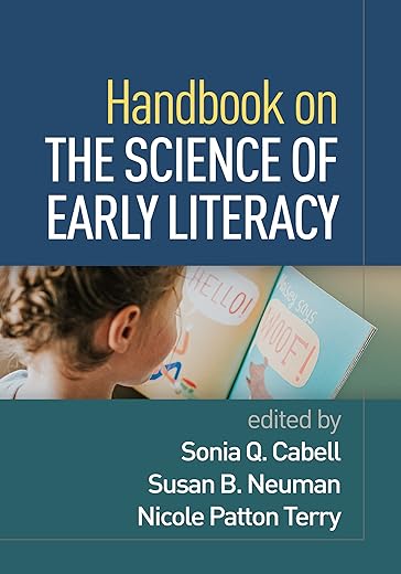 Handbook on Early Literacy Science - 33 Chapters for PreK-2