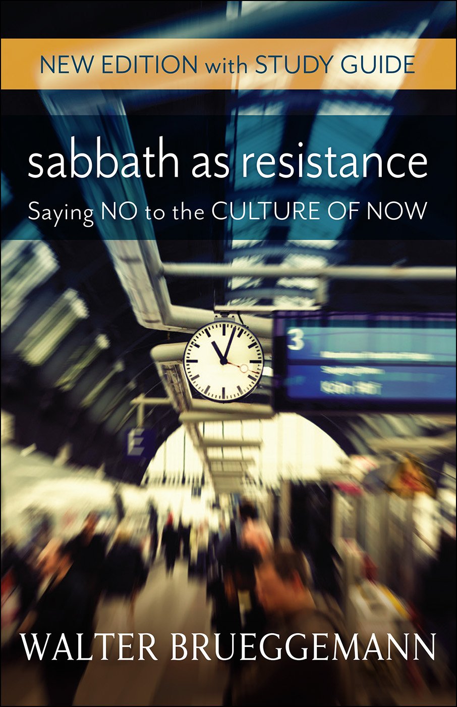 Brueggemann: Sabbath as Resistance — New Ed w/ Study Guide