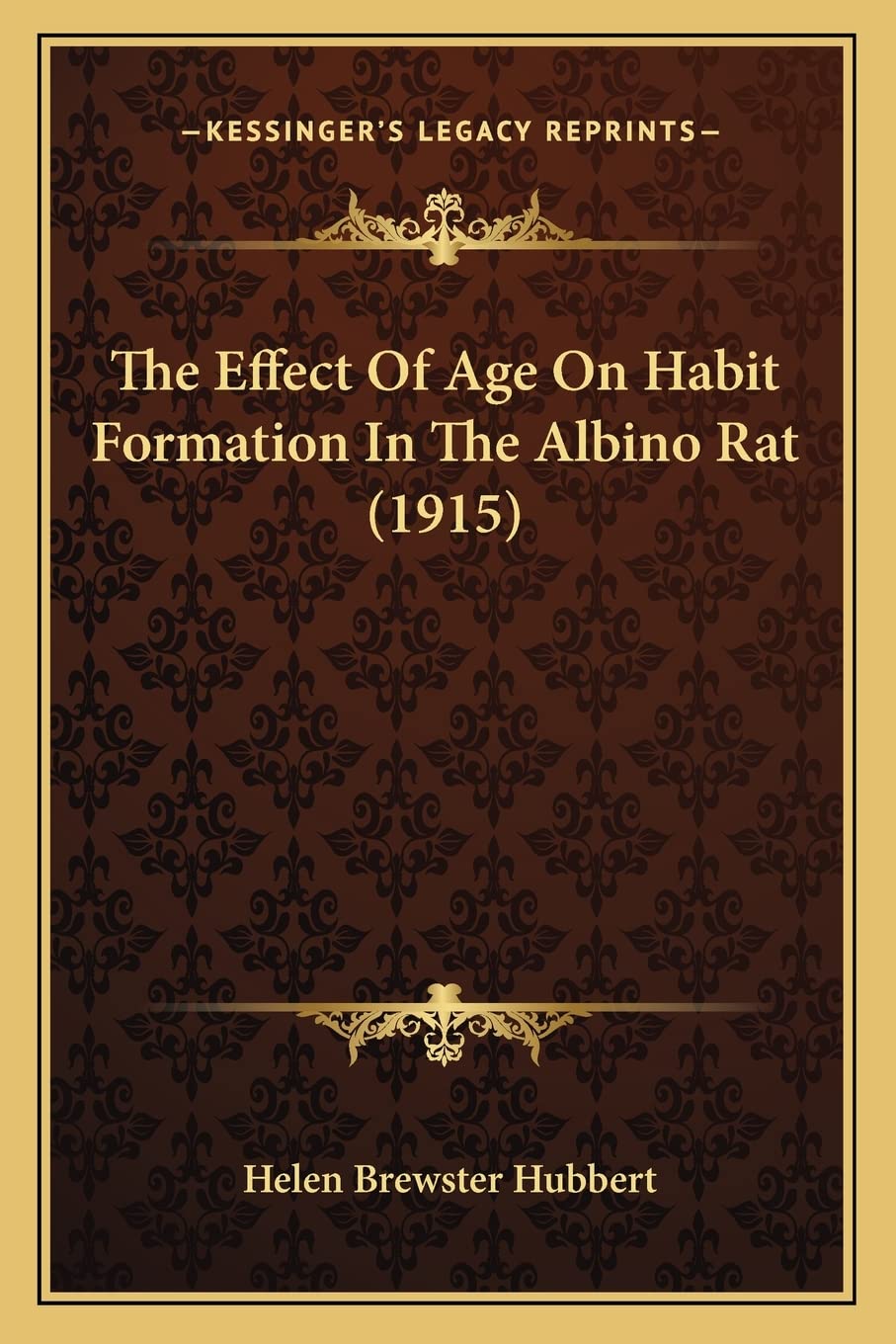 Kessinger Publishing: Habit Formation in Albino Rats, 64 pp