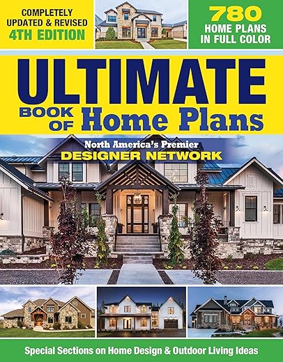 Ultimate Book of Home Plans - 680 Plans, 4th Edition