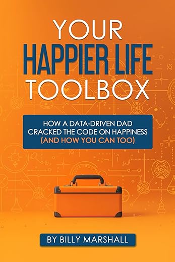 Your Happier Life Toolbox by Billy Marshall, 300 pages